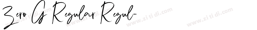 Zero G Regular Regul字体转换 Zero G Regular Regul字体转换
